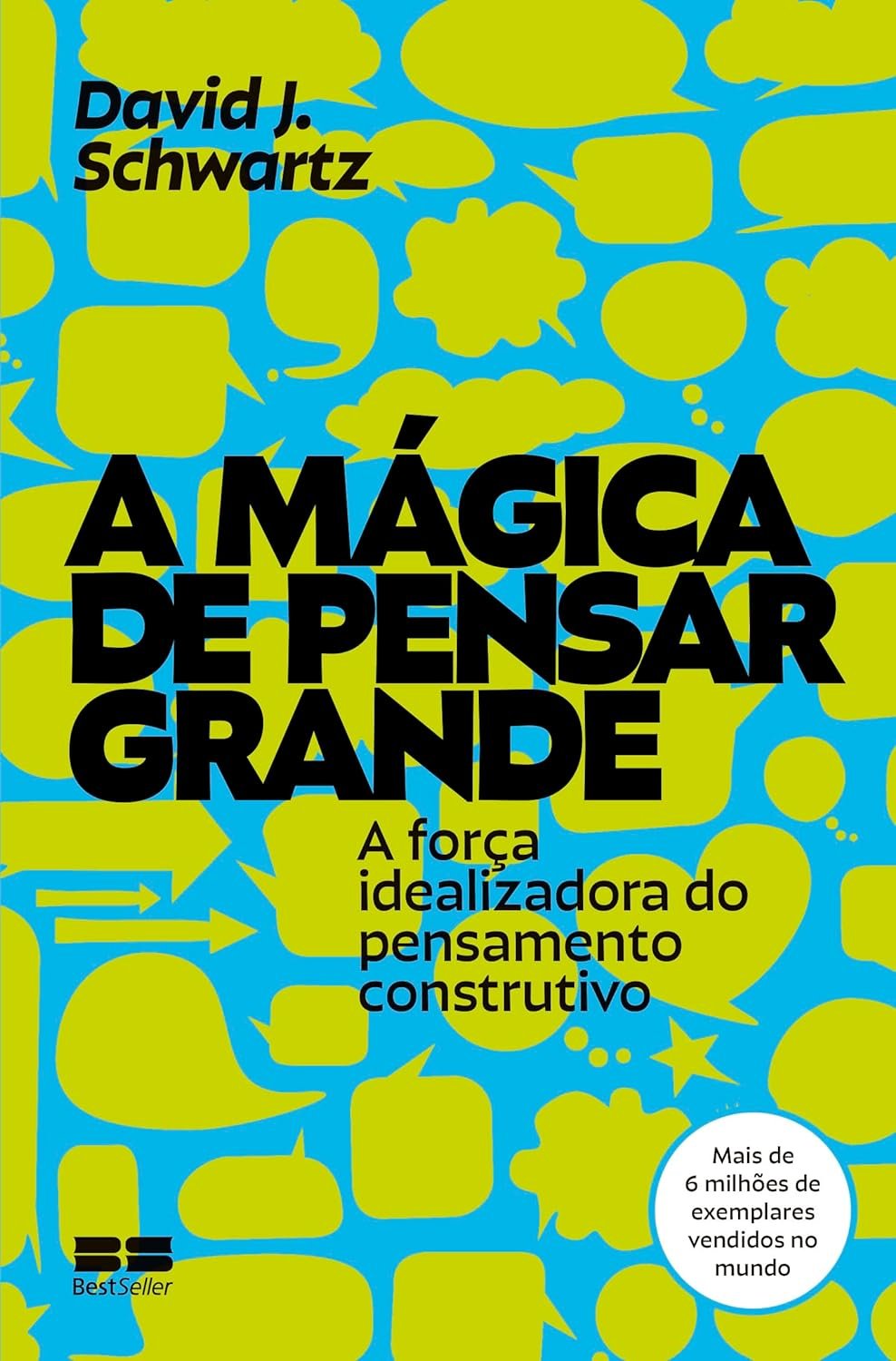 A mágica de pensar grande